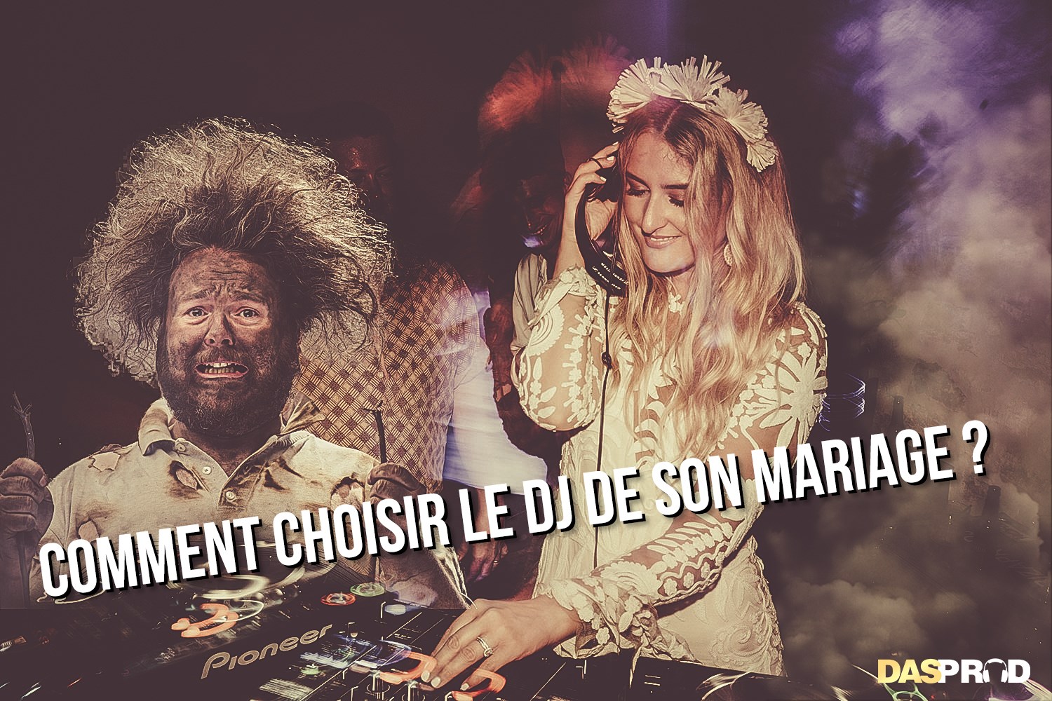 Comment choisir un deejay qui vous correspond pour votre mariage ?